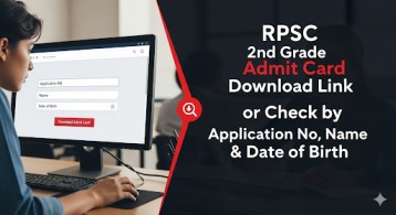 RPSC 2nd Grade Admit Card Get Download Link or Check by Application No, Name & Date of Birth