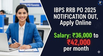 IBPS RRB PO 2025 Notification Out, Apply Online, Check Exam Date, Vacancy, Salary, Syllabus and Cut Off