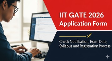 IIT GATE 2026 Application Form, Check Notification, Exam Date, Syllabus and Registration Process