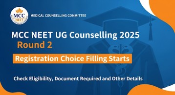 MCC NEET UG Counselling 2025 Round 2 Choice Filling Starts, Check Registration Process, Last Date and Other Details