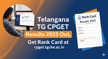 Telangana TG CPGET Results 2025 Out, Get Rank Card at cpget.tgche.ac.in