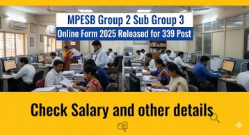 MPESB Group 2 Sub Group 3 Online Form 2025 Released for 339 Post, check Salary and other details